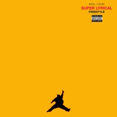 Super Lyrical - Freestyle