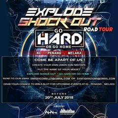 EXPLODE SHOUCK OUT "GO HARD OR GO HOME" BY PSYBLASTERZ & VISION'X
