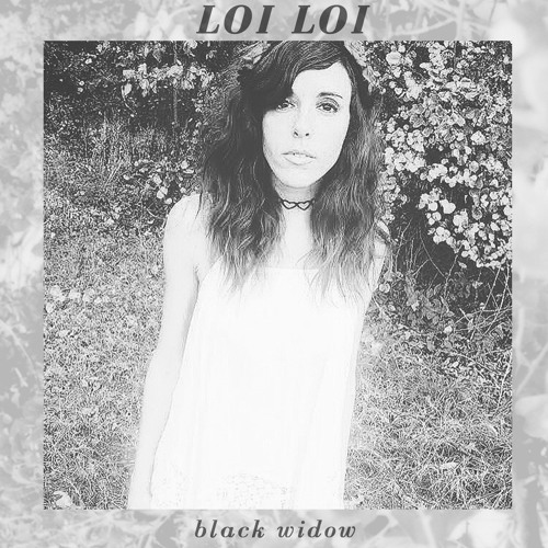Loi Loi - Black Widow