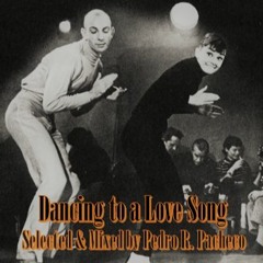 Dancing To A Love Song
