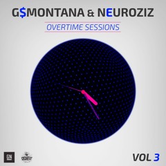 G$Montana $ NeuroziZ - Overtime Sessions Vol3