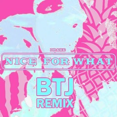 Drake - Nice For What (Bae Trojan Remix)