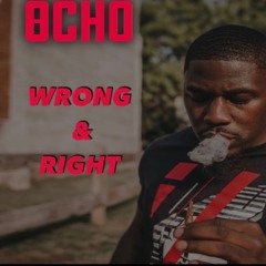 Ocho - Wrong & Right
