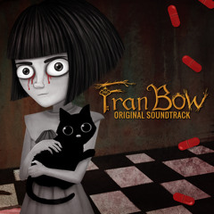 [OST Fran Bow] When things are said