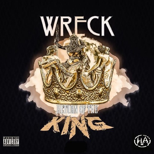 WRECK - Return Of The King (prod by lucchi walli )