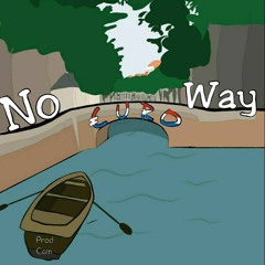No Way (Prod.Cam)