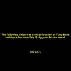 REESE LA FLARE x YUNG BANS - NO CAP