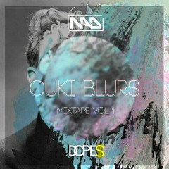 N.A.D - CUKI BLUR$ (MIXTAPE VOL 1)