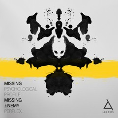 A. Missing - Psychological Profile - Noisia Radio Mixcut [OUT NOW]