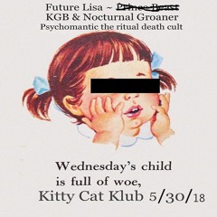 KGB & Nocturnal Groaner @ Kitty Cat Klub   05-30-18