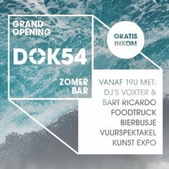 Bart Ricardo @ Opening DOK54 pumpin Deep House,  Disco and some Techno -ish stuff May 2018