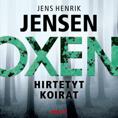 Jens Henrik Jensen: Hirtetyt koirat (näyte äänikirjasta)