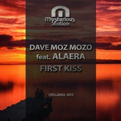 Dave Moz Mozo Feat. Alaera - First Kiss