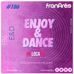 Enjoy & Dance With Fran Ares #186
