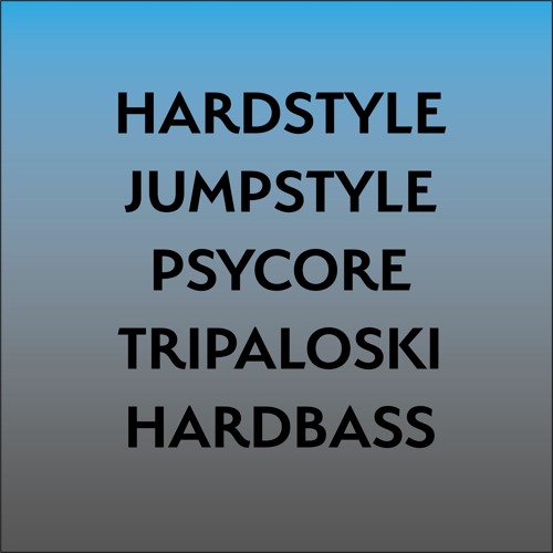 Hard Styles
