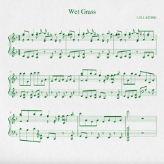 wet grass (piano version)