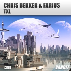 Chris Bekker & Farius - TXL