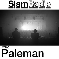 #SlamRadio - 296 - Paleman