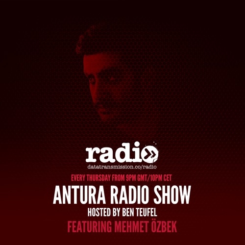 Antura Radio Show Mixed By Mehmet Ôzbek