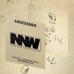 New New World Radio - Angedemer - May 1, 2018