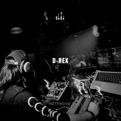 IWTFA Podcast 032 | D-REX [Live @ Bunker - I Hate Models 25/05/18]