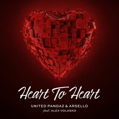 United Pandaz & ARSELLO ft. Alex Volasko - Heart to Heart