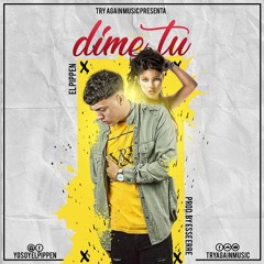 El Pippen Feat. Esse Erre - Dime Tu