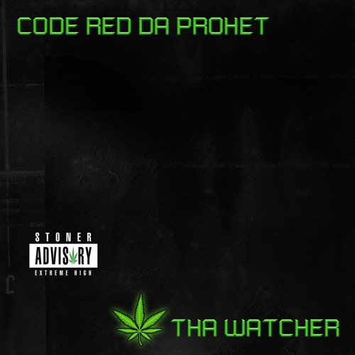 Tha Watcher - Code Red Da Prophet