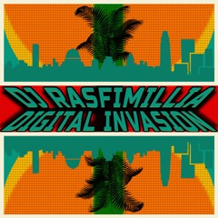 DJ Rasfimillia - Digital Invasion [2K18]