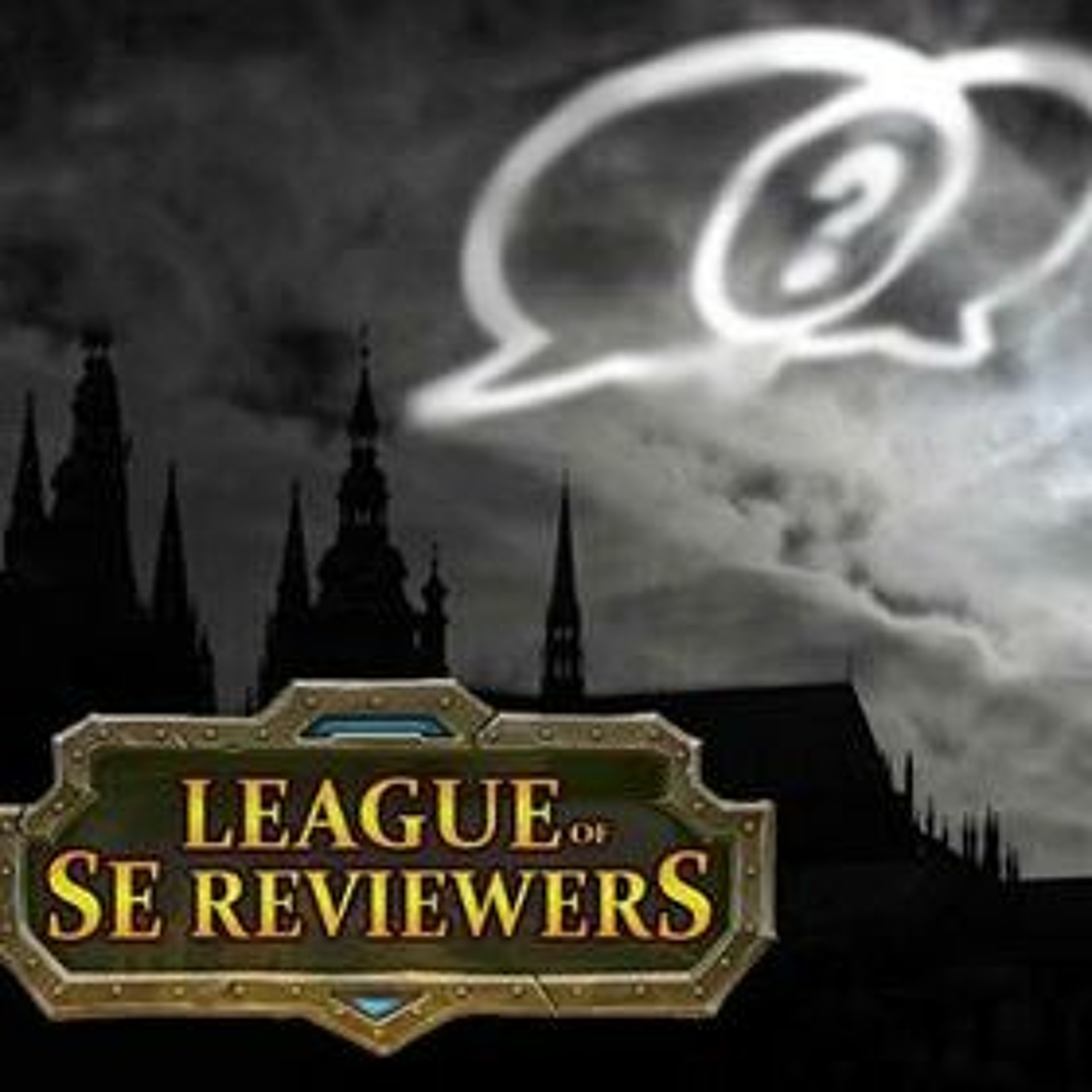 Ep 250: Show | League of SE Reviewers 02 | Holy Leaping Conclusions!!! episode artwork