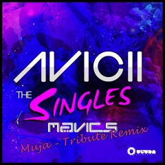 AVICII - Muja (MAVICS Tribute Remix)