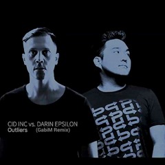 FREE DOWNLOAD: Cid Inc & Darin Epsilon - Outliers (GabiM Remix)