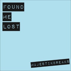 Found Me Lost