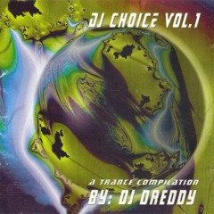 DJ Choice Vol.1 - A Trance Compilation By DJ Dreddy