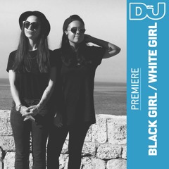 Premiere: Black Girl / White Girl ‘Sugar Ball’