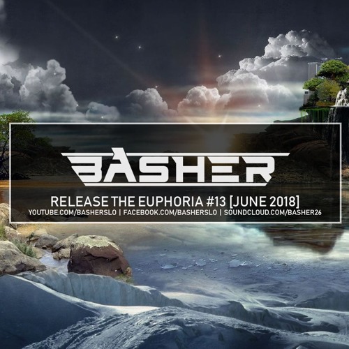 Basher - Release The Euphoria #13