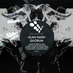 Alan Hash - Quorum (Original Mix) [Spliced Vinyl Records]