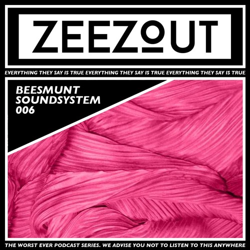 ZeeZout Podcast 006 | Beesmunt Soundsystem