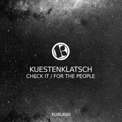 Kuestenklatsch - For the People (Original Mix)