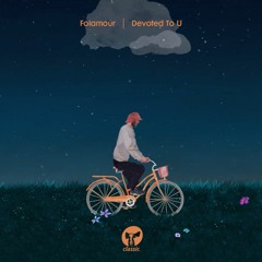 Folamour ‘Devoted To U’  (Extended Mix)
