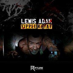 Lewis Adam - Yippee Ki Yay (OUT NOW)