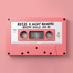 ROZES X Nicky Romero - Where Would We Be ( Jeongwoo Remix )