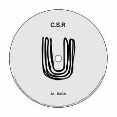 Premiere: A1 - C.S.R. - Back [UNR001]