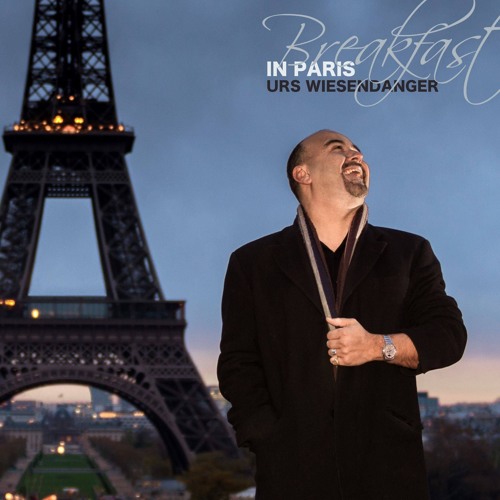 Stream Urs Wiesendanger : Breakfast In Paris by SmoothJazz.com ...