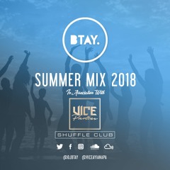 BTAY Presents - SUMMER 18 - In Association With VICE Parties