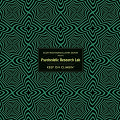 Scott Richmond and John Selway present Psychedelic Research Lab - Keep On Climbin'