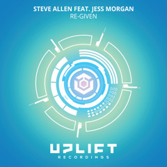 Steve Allen feat. Jess Morgan - Re-Given (Original Mix)