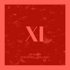 Tiki Taka [XII Series]
