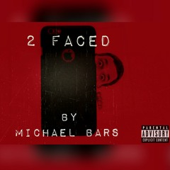 Michael Bars - 2 Faced
