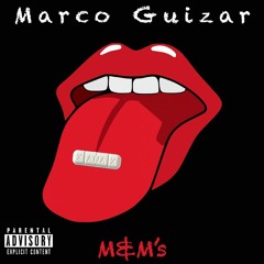 Marco Guizar - M&MS